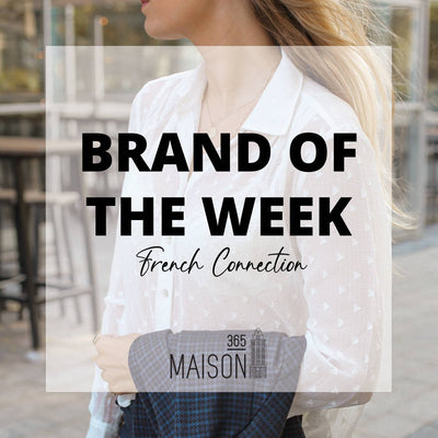 BRAND OF THE WEEK: FRENCH CONNECTION