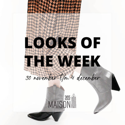 LOOKS OF THE WEEK - 30 NOVEMBER T/M 4 DECEMBER