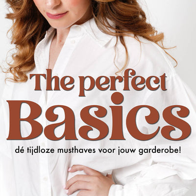 THE PERFECT BASICS: EEN STERKE GARDEROBE BEGINT BIJ GOEDE BASICS